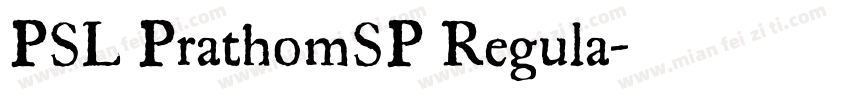 PSL PrathomSP Regula字体转换
